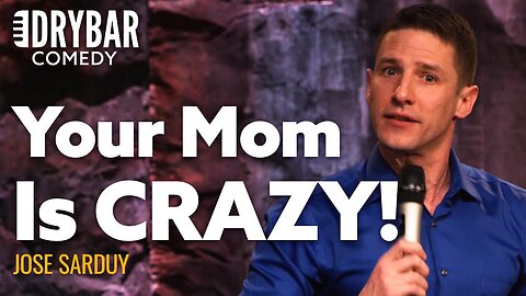 You Don’t Know Your Mom Is Crazy Until You’re Older. Jose Sarduy - Full Special