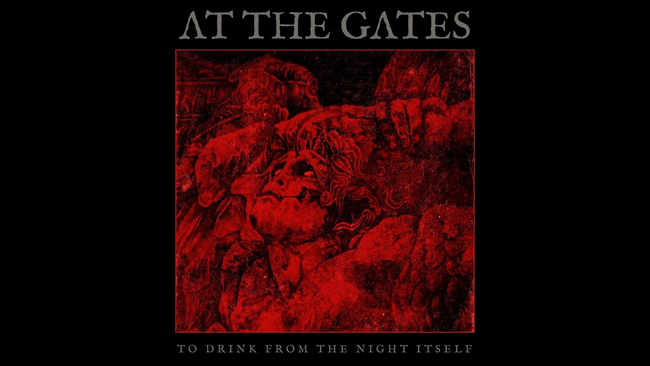 At The Gates - To Drink From The Night Itself