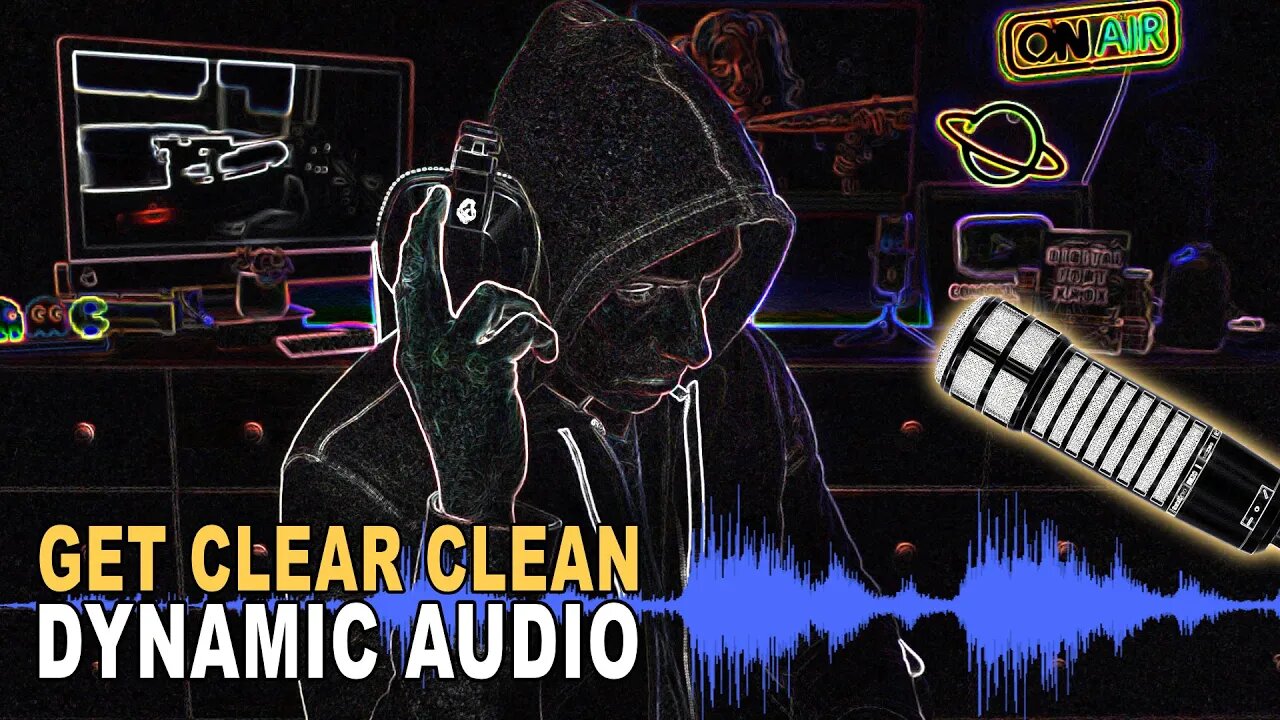 How To Get Clean Clear Dynamic Audio