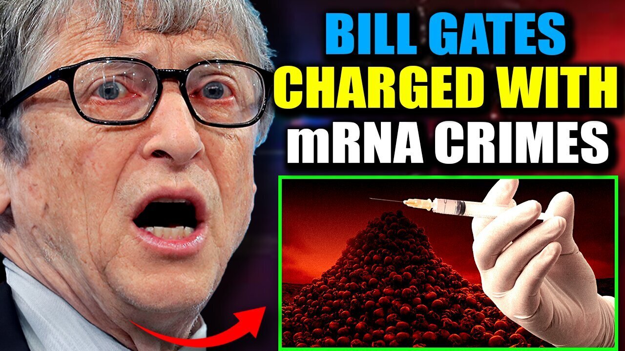 Judge Orders Bill Gates To Stand Trial For 'Murdering Millions' Via mRNA Jabs - 10/23/24.