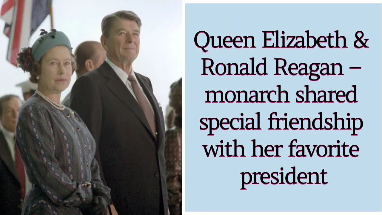 Queen Elizabeth and Ronald Reagan – monarch shared special friendship with her favorite president