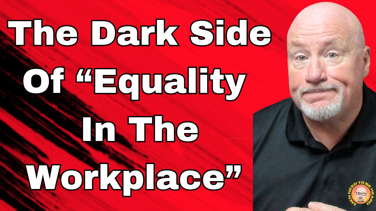 The Dark Side of DEI & "Equality in the Workplace"