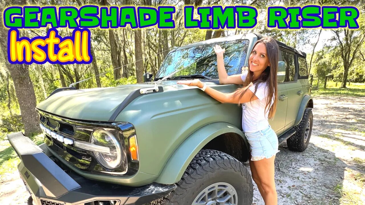 Gearshade Limb Riser for Ford Bronco Install