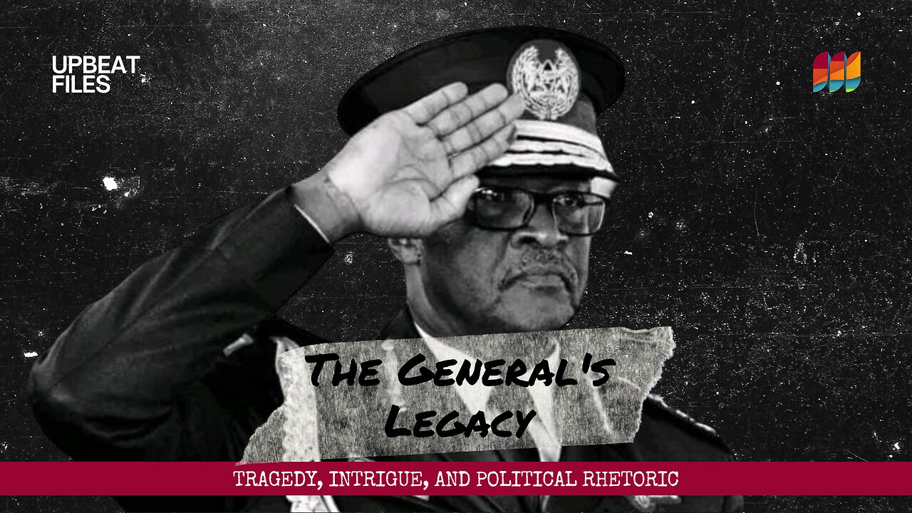 The General's Legacy: Tragedy, Intrigue, and Political Rhetoric | UPBEAT FILES | Gen Francis Ogolla