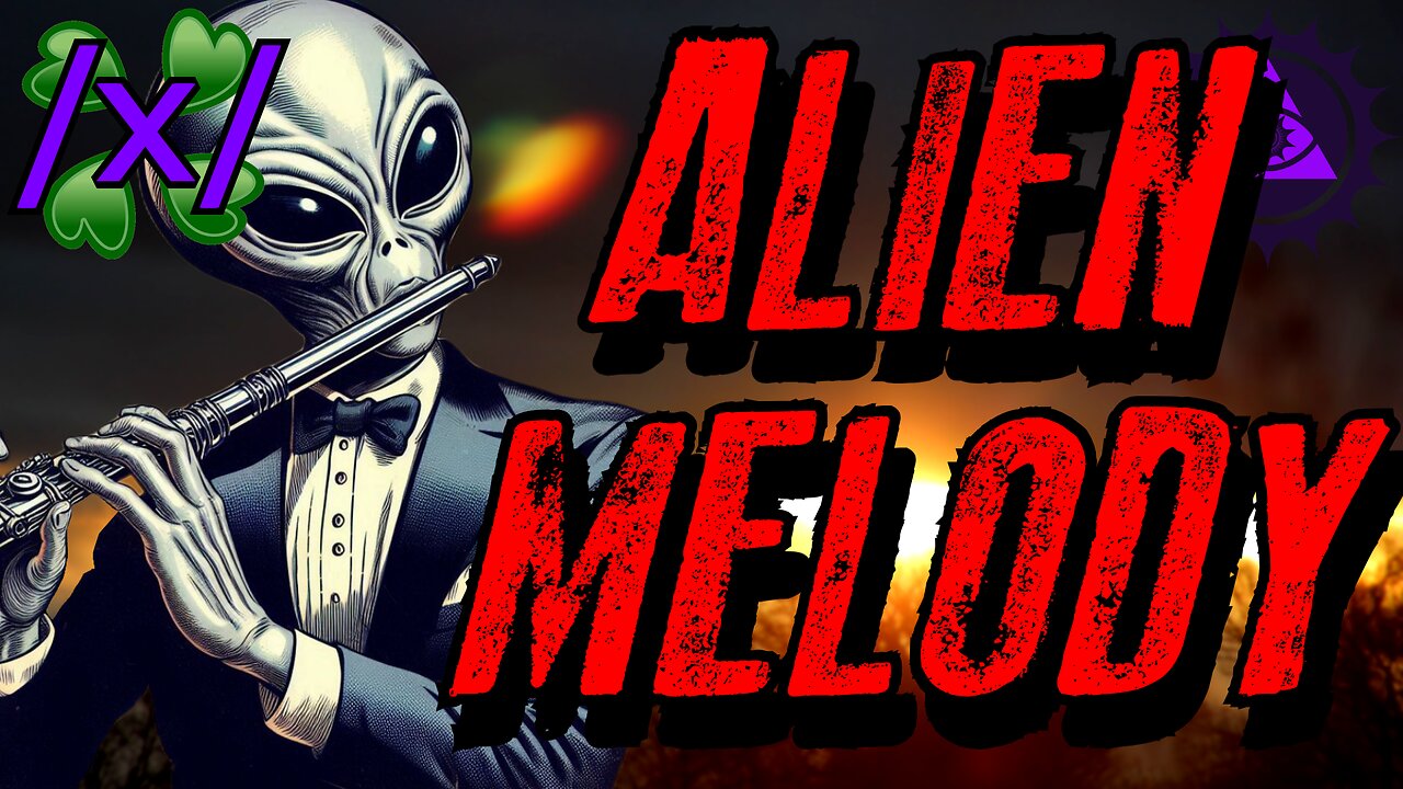 The Alien Melody | 4Chan /x/ Grey Alien Greentext Stories Thread