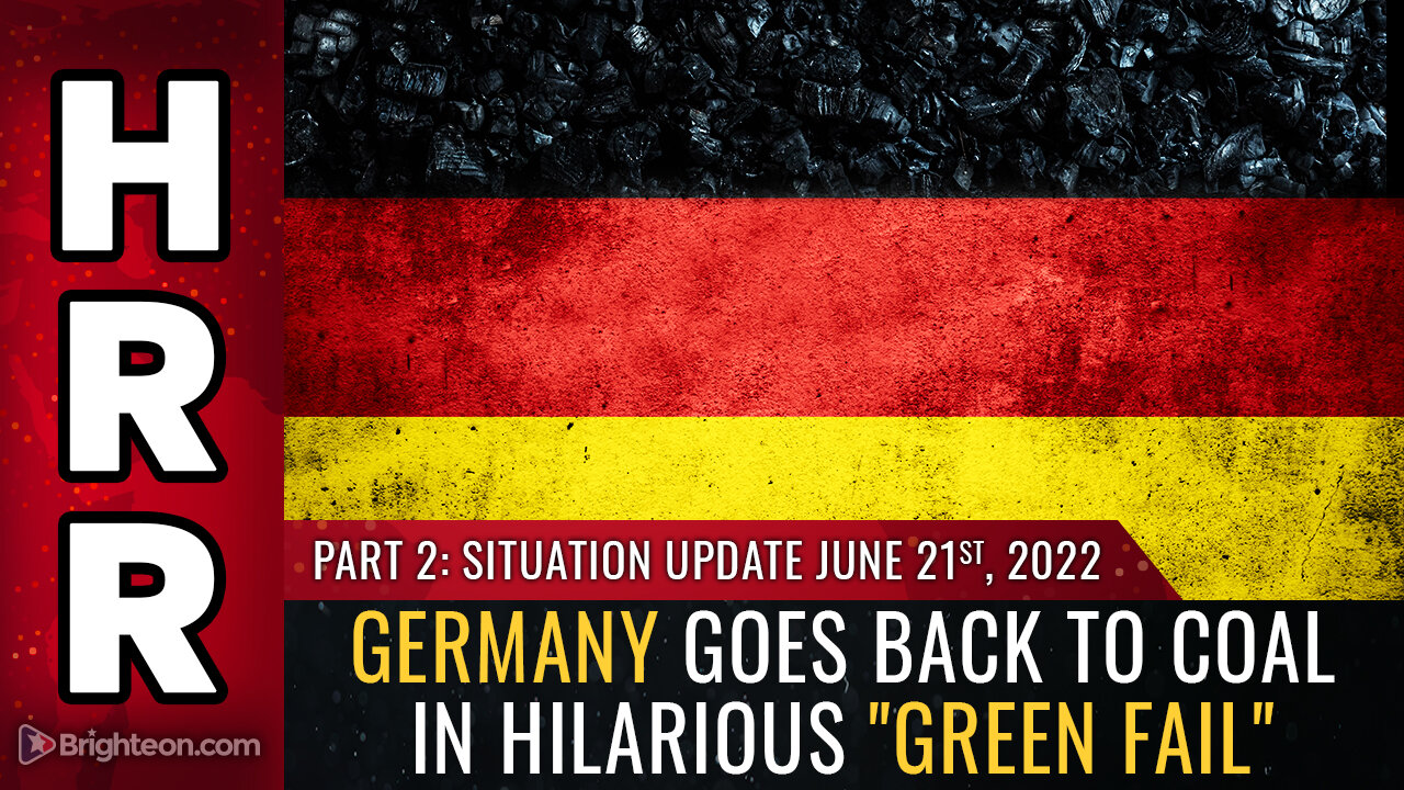 PART 2: Situation Update, June 21, 2021 - Germany goes back to COAL in hilarious "GREEN FAIL"