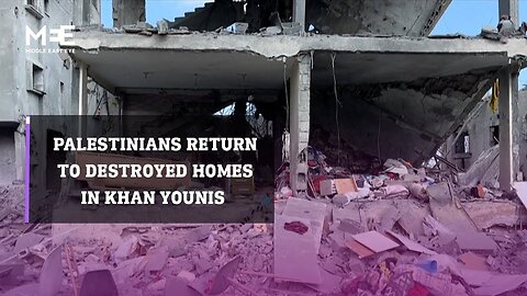 Palestinians return to Khan Younis to find homes destroyed after Israeli military withdraws