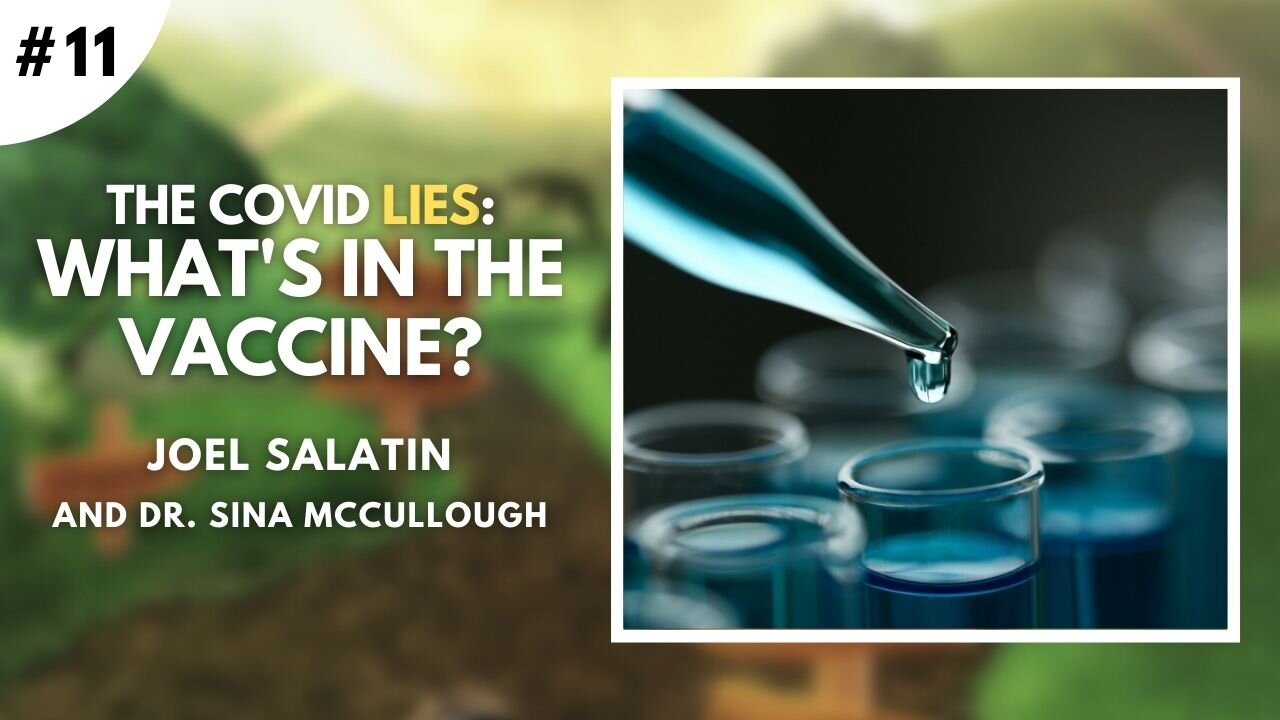 Episode 11: The Covid Lies - What's in the Vaccine?