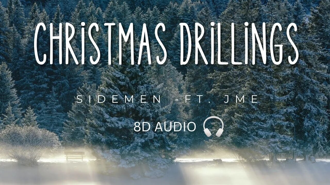 Sidemen - Christmas Drillings Ft. JME 8D Audio 🎧