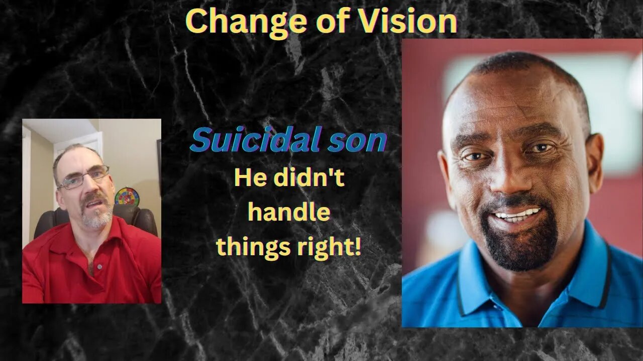 How he handled his suicidal son