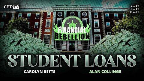 Student Loans: Licensed to Steal With Alan Collinge