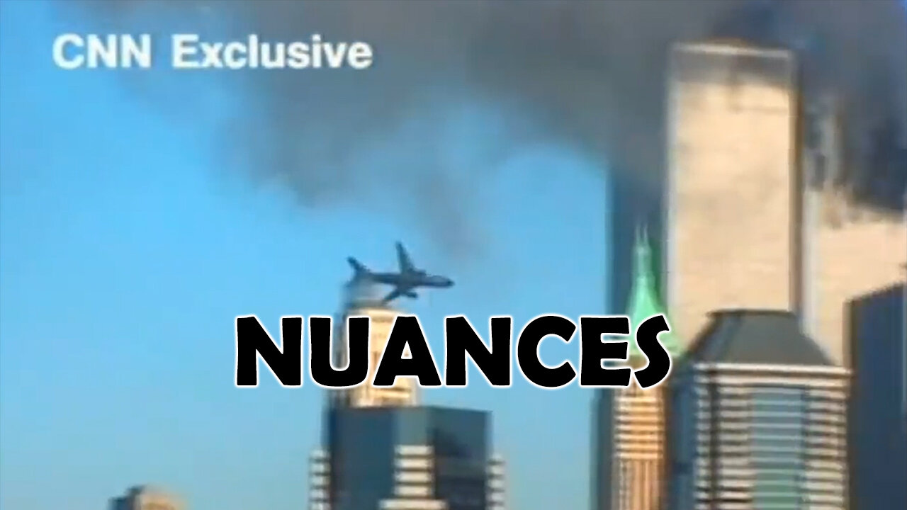 WAKE UP 9/11 - NUANCES - August 23 2023