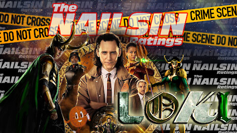 The Nailsin Ratings: Loki Episode One