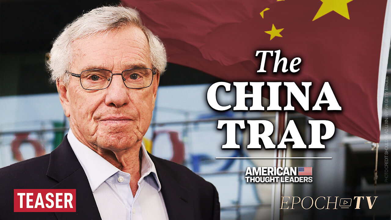 Clyde Prestowitz: How Communist China Entrapped Our Elites—from Washington to Wall Street | TEASER