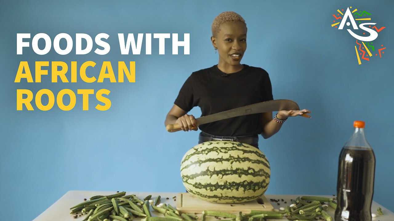 FOODS WITH AFRICAN ROOTS