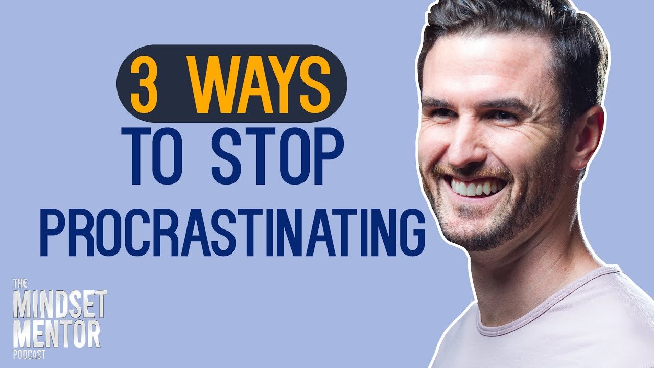 PodcasterOfficial | 3 Ways To Stop Procrastinating