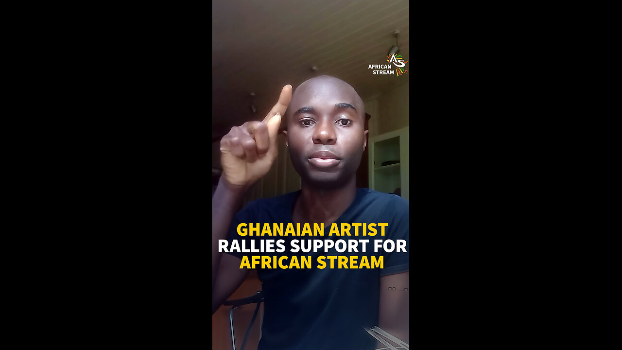 Ghanaian Artist Rallies Support for African Stream