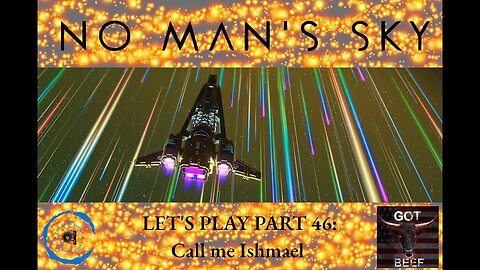 Let's Play No Man's Sky 46: Call me Ishmael