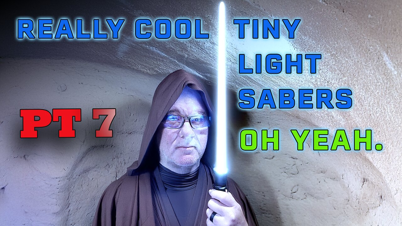 Praise God! Tiny Light Sabers PT 7