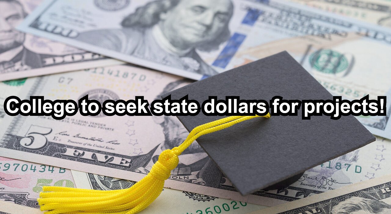 College to seek state dollars for projects!