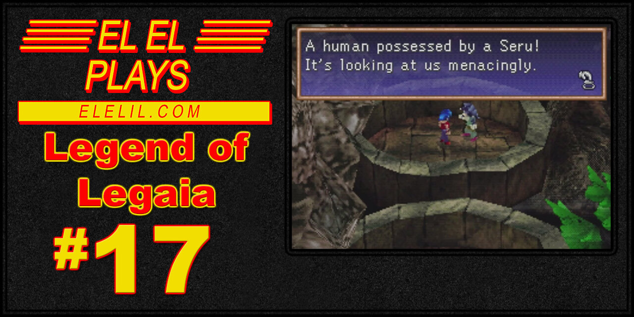 El El Plays Legend of Legaia Episode 17: Ghost Town