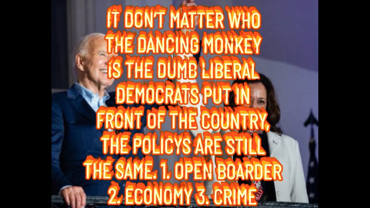 Facts! It don’t matter who the dancing monkey is the dumb liberal Democrats put in charge