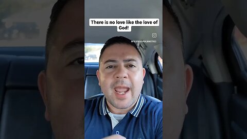There is no love like the Love of God!