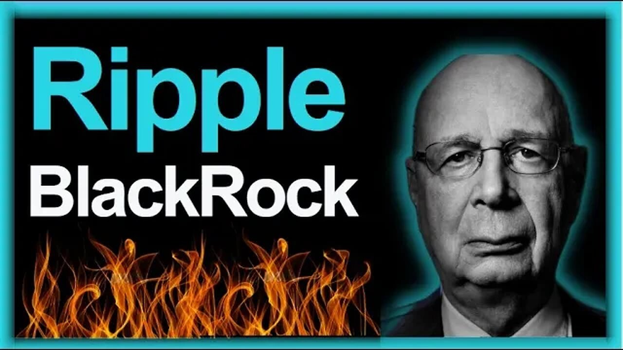 XRP and BlackRock.