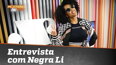 Negra Li fala sobre novo CD e revela desejo de unir Iza, Ludmilla e Karol Conká em música inédita