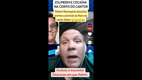 Vidente Monarquista Sensitivo acertou a previsão da Morte do cantor Nahim