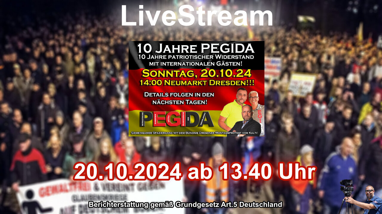 Live Stream on 20.10.2024 from DRESDEN Reporting according to Basic Law Art.5 Germany