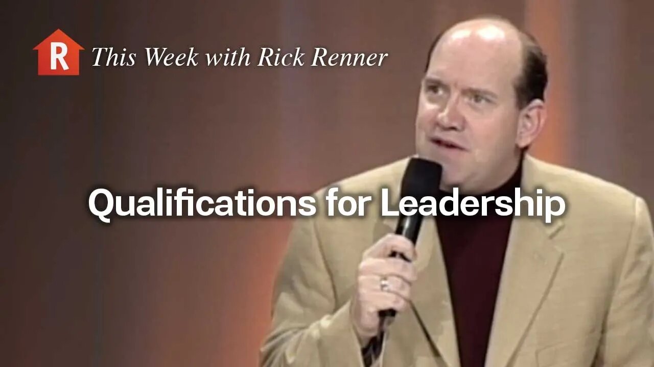 Qualifications for Leadership — Rick Renner