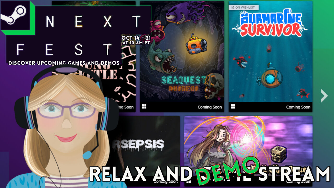 Relax and Demo Stream - Let's Check Out Steam Next Fest