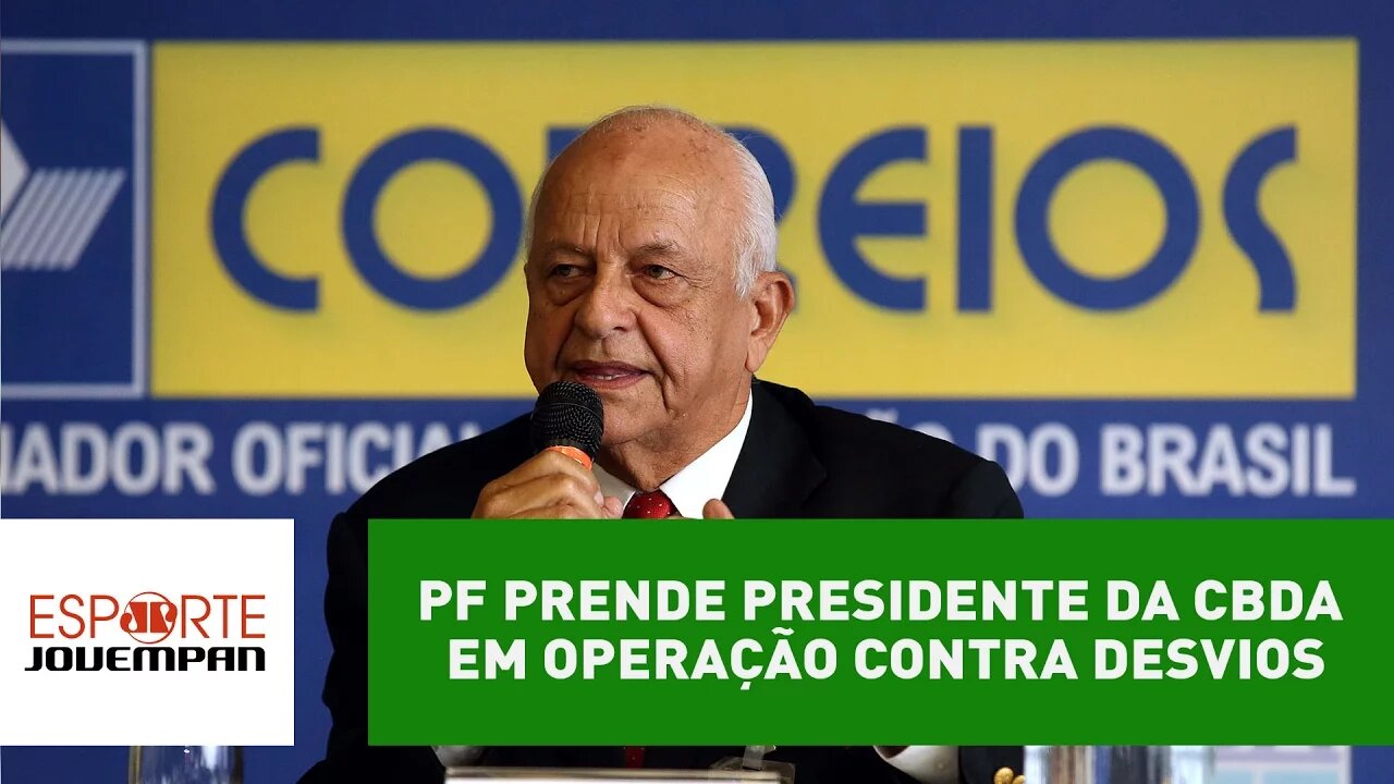 PF prende presidente da CBDA em operação contra desvios