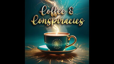 Coffee & Conspiracies