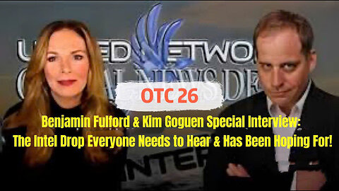 Interview with Benjamin Fulford & Kim Goguen: November emergency, everyone needs to hear and hope