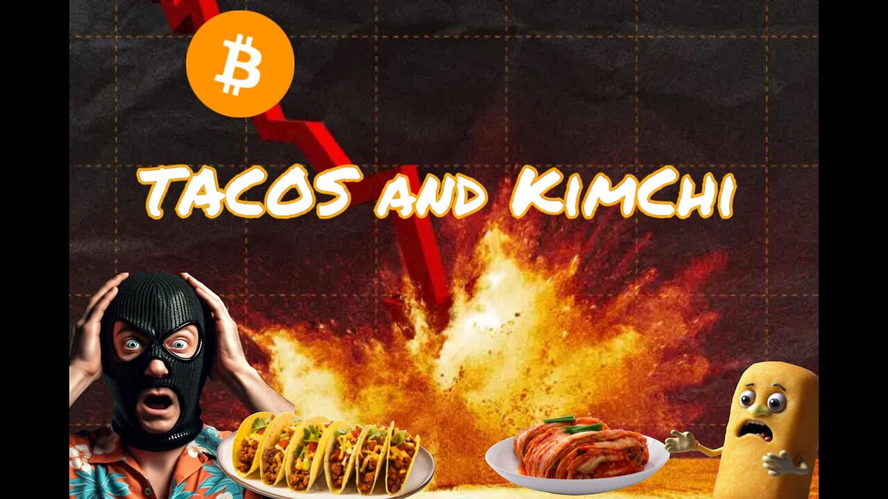 Tacos and KimChi Episode 17 @MrAngryTwinkie