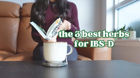 The 3 Best Herbs For Diarrhea! IBS-D treatment