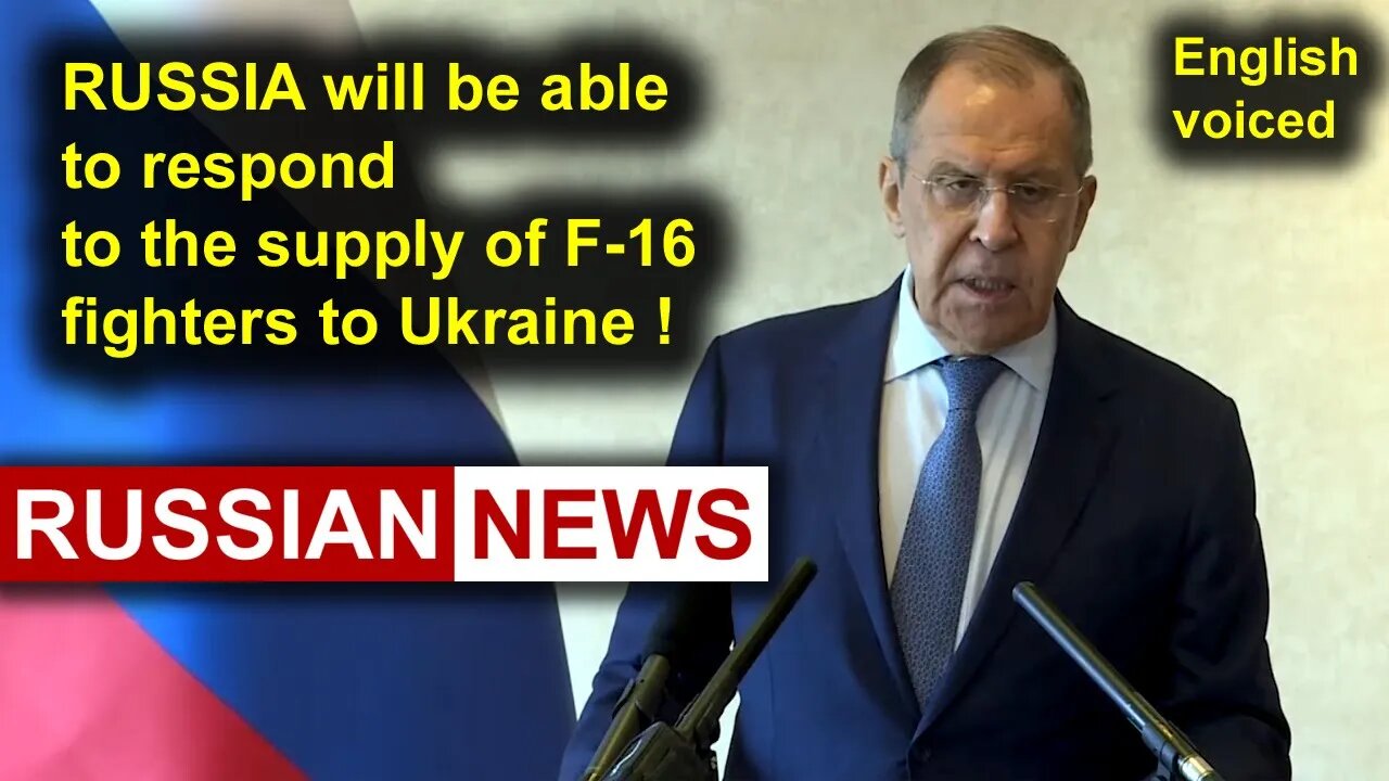 Russia will be able to respond to the supply of F-16 fighters to Ukraine! Lavrov, Kenya, Nairobi