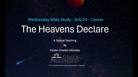 The Heavens Declare Cancer - 9.4.24