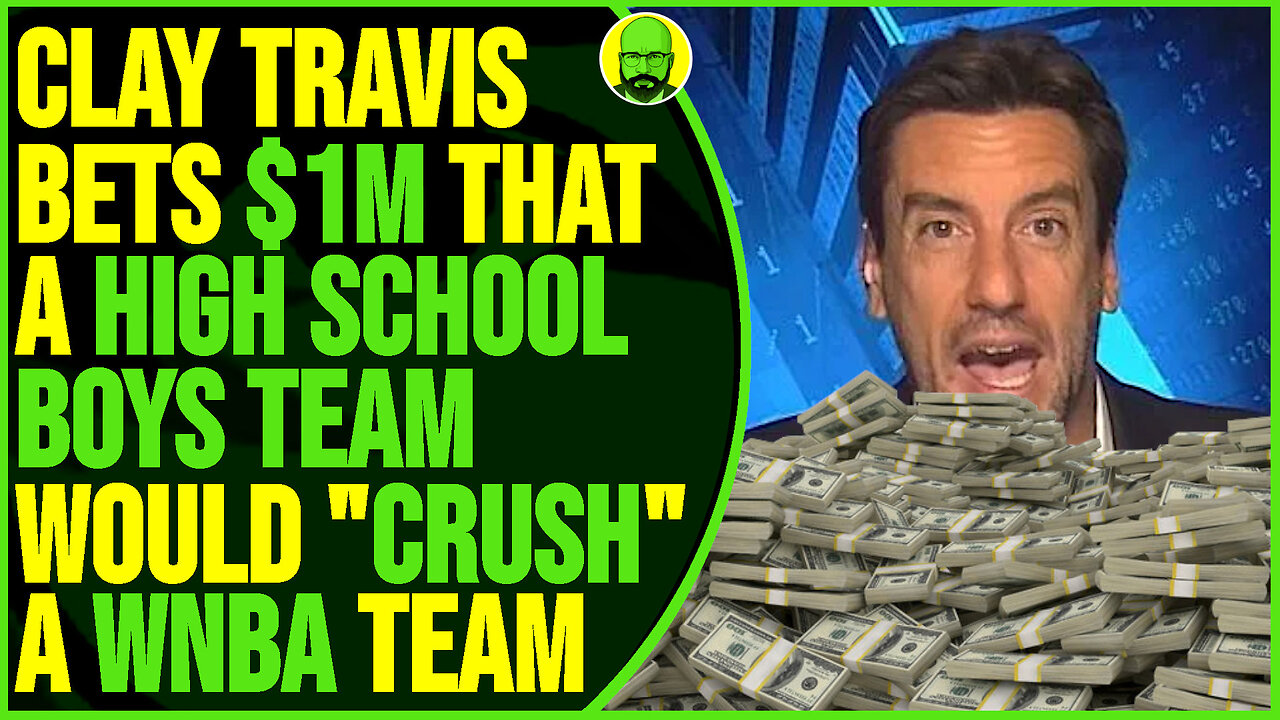 CLAY TRAVIS WAGES $1M A BOYS HIGH SCHOOL BASKETBALL TEAM WOULD "CRUSH" A WNBA TEAM