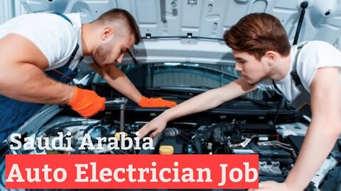 Saudi Job | Auto Electrician job #auto #shorts #job #omanjob #saudijobs #dubaijob