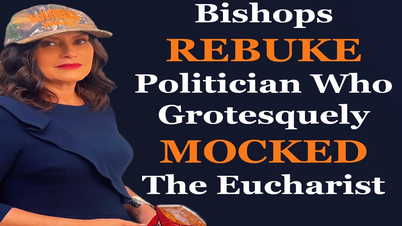 Bishops REBUKE Politician Who Grotesquely Mocked The Eucharist