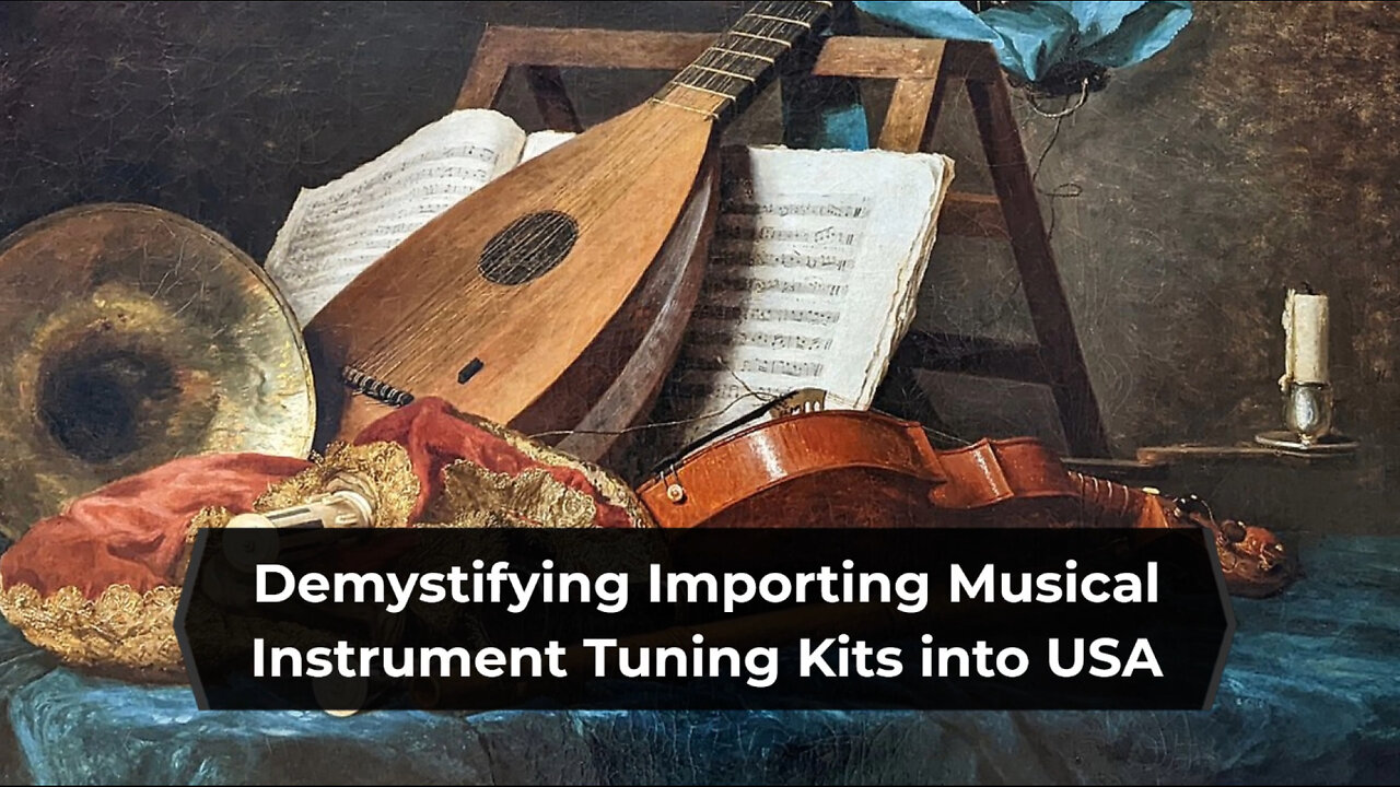 Unlocking the Secrets: Importing Musical Instrument Tuning Kits into the USA