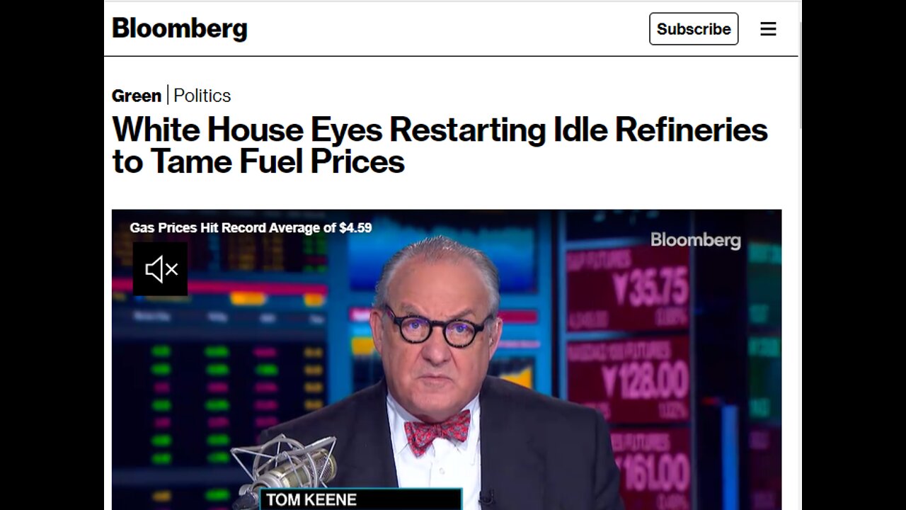 White House Eyes Restarting Idle Refineries to Tame Fuel Prices 5-26-22