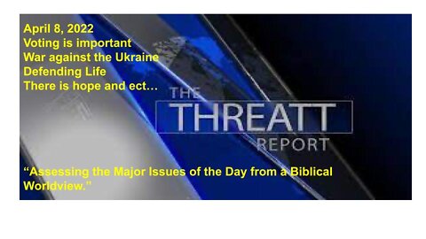 Threatt Report April 8 22