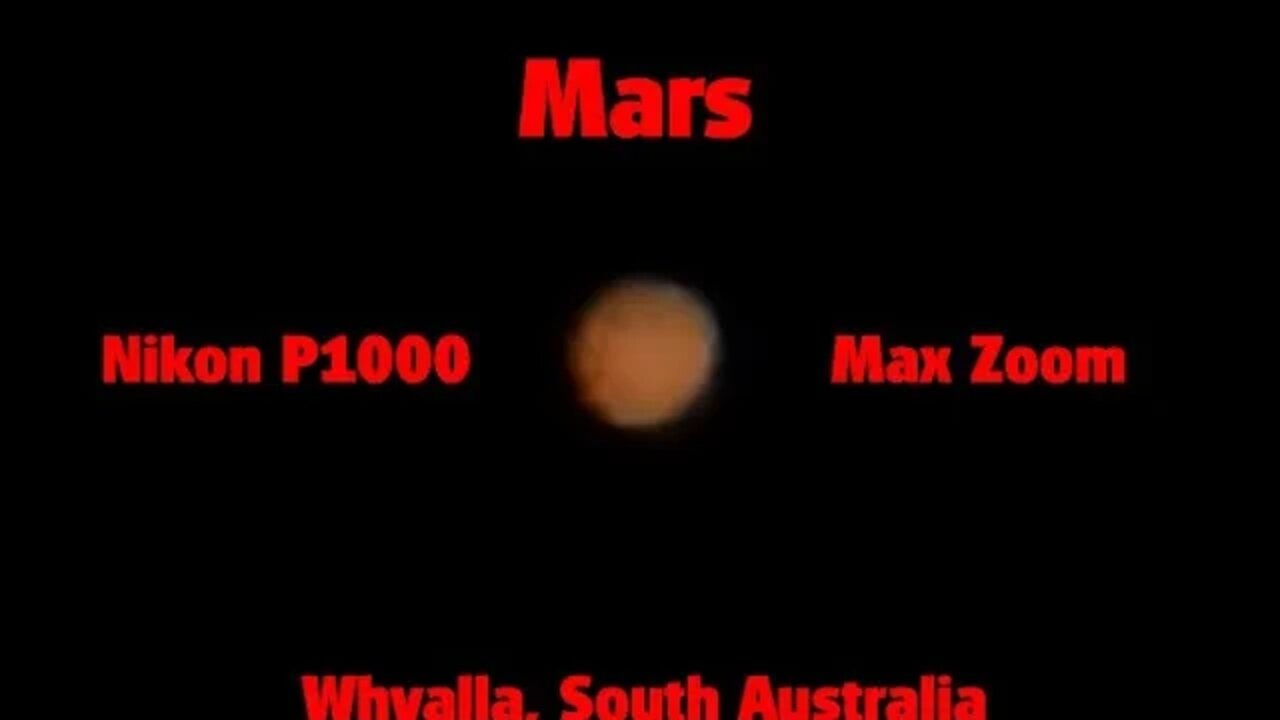 Mars from Australia (December 1-2022) Nikon P1000 Max Zoom