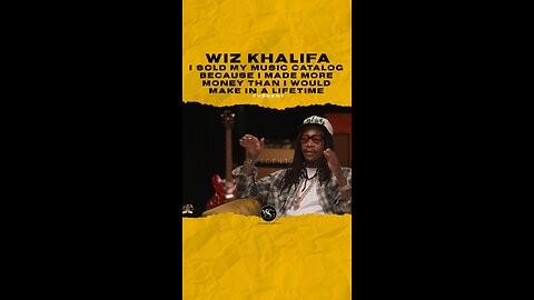 @wizkhalifa I sold my music catalog because I made more money than I would make in a lifetime