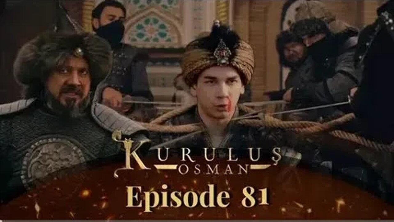 Kurulus Osman Season 04 Episode 81 Urdu Dubbed Overview Pro Explainer