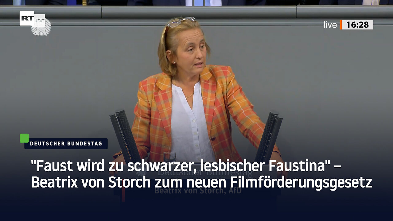 "Faust wird zu schwarzer, lesbischer Faustina" – Beatrix von Storch zum neuen Filmförderungsgesetz